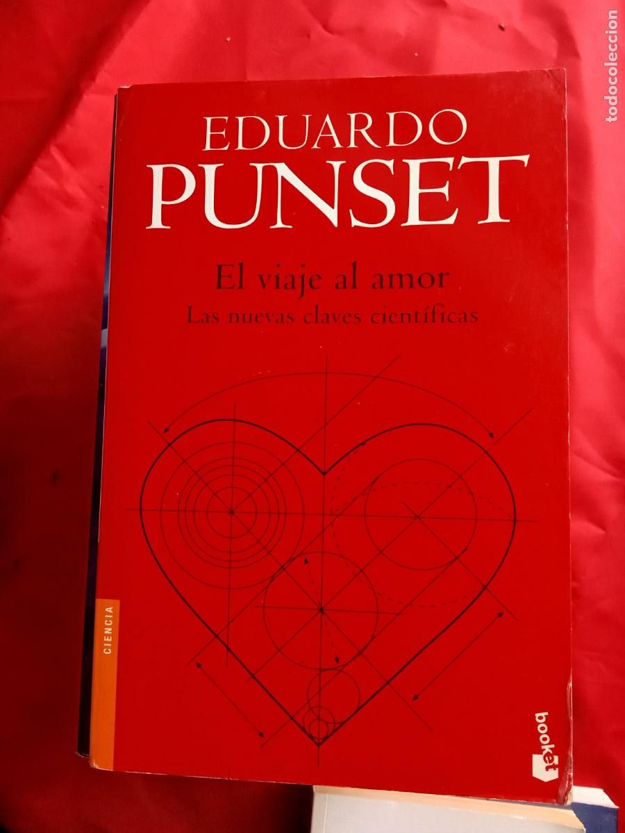 Libros: El viaje al amor, las nuevas claves cient&iacute;ficas. Eduardo Punset L.3858-834