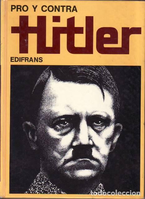 Libri di seconda mano: ALEOTTI, Luciano.- - Pro y contra Hitler. Traducci&oacute;n de Mariano Tudela.