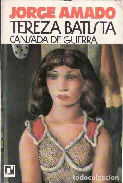 Libri di seconda mano: AMADO, Jorge.- - Tereza Batista cansada de Guerra.