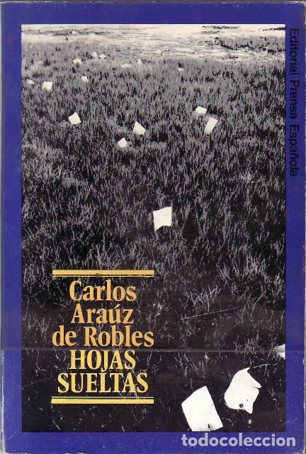 Libros: ARA&Uacute;Z DE ROBLES, Carlos.- - Hojas sueltas.