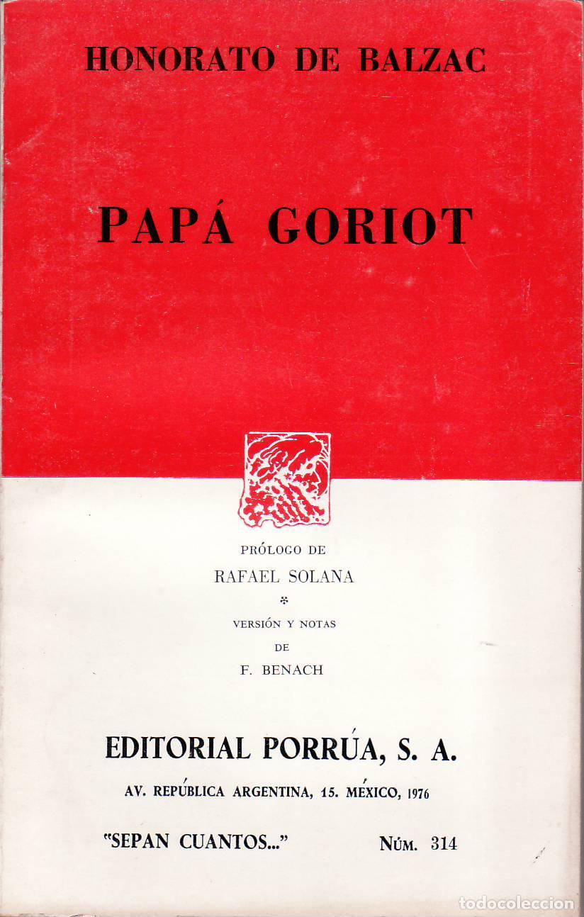 B&uuml;cher: BALZAC, Honorato de.- - Pap&aacute; Goriot. Pr&oacute;logo de Rafael Solana. Versi&oacute;n y notas de F. Benach.