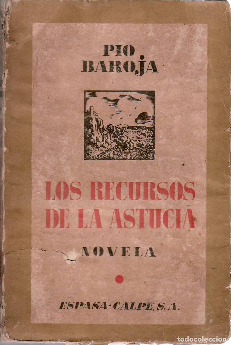 B&uuml;cher: BAROJA, P&iacute;o.- - Memorias de un hombre de acci&oacute;n. Los recursos de la astucia.
