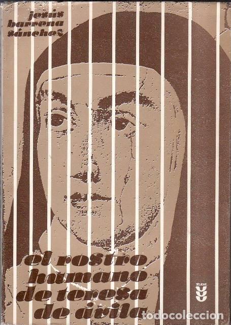 Libri di seconda mano: BARRENA S&Aacute;NCHEZ, Jes&uacute;s.- - El rostro humano de Teresa de &Aacute;vila.