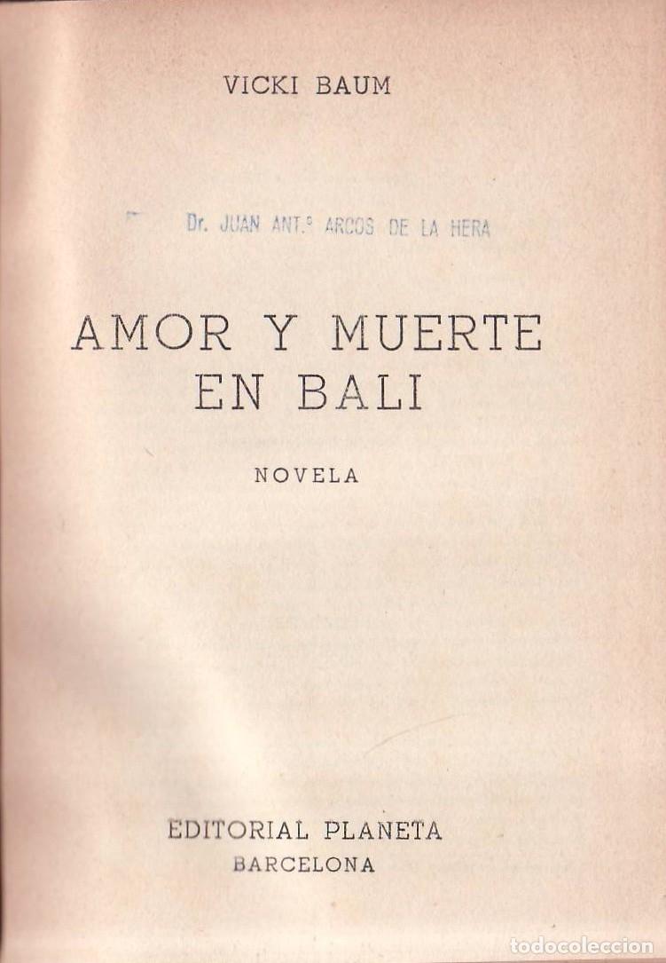 B&uuml;cher: BAUM, Vicki.- - Amor y muerte en Bali. Traducci&oacute;n de Luis Echevarri. Novela.