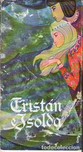 books: B&Eacute;DIER, Joseph.- - Trist&aacute;n e Isolda. Traducci&oacute;n de Francisco Canoves. Nota preliminar de Gustavo Ali