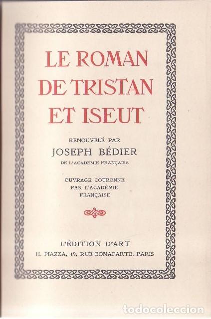 Libri di seconda mano: B&Eacute;DIER, Joseph.- - Le roman de Tristan et Iseut.
