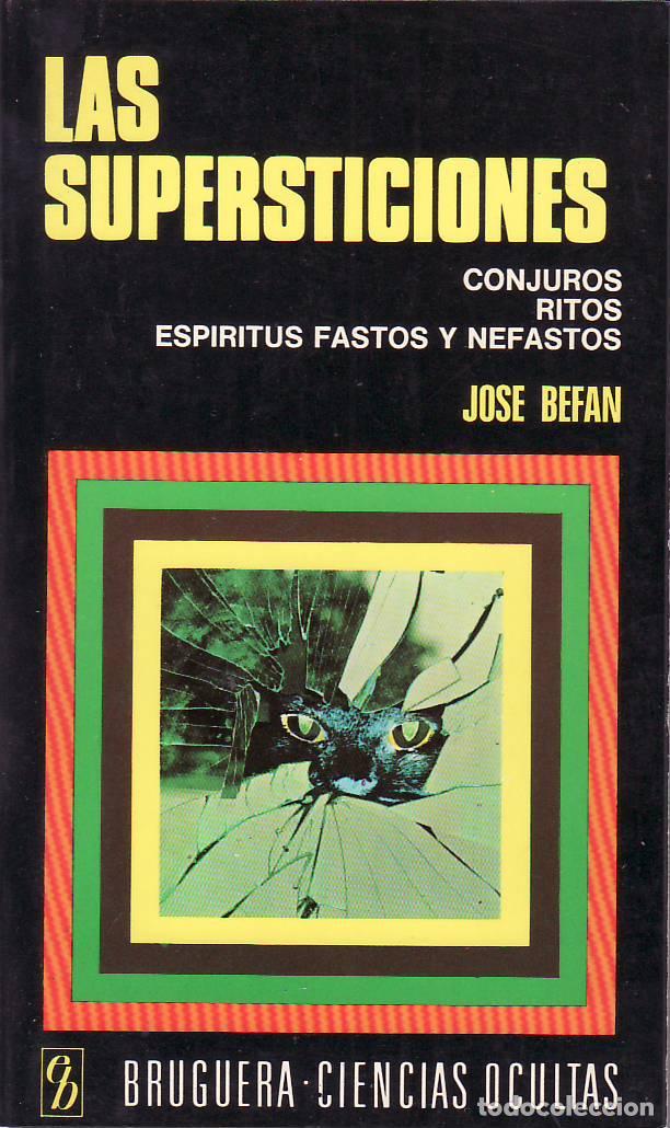 Libri di seconda mano: BEFAN, Jos&eacute;.- - Las supersticiones. Conjuros, ritos, esp&iacute;ritus fastos y nefastos.