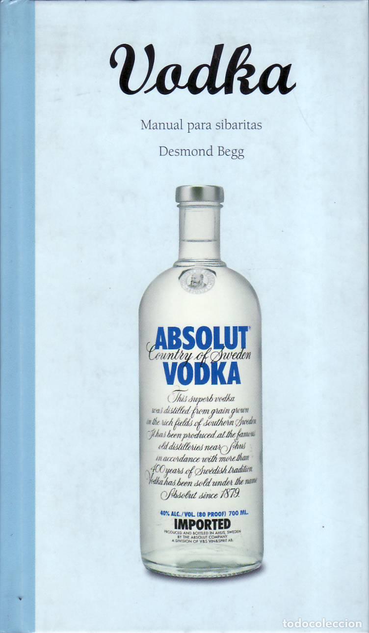 B&uuml;cher: BEGG, Desmond.- - Vodka. Manual para sibaritas. Traducci&oacute;n el ingl&eacute;s por Josep Cald&eacute;s y Maria Rovira