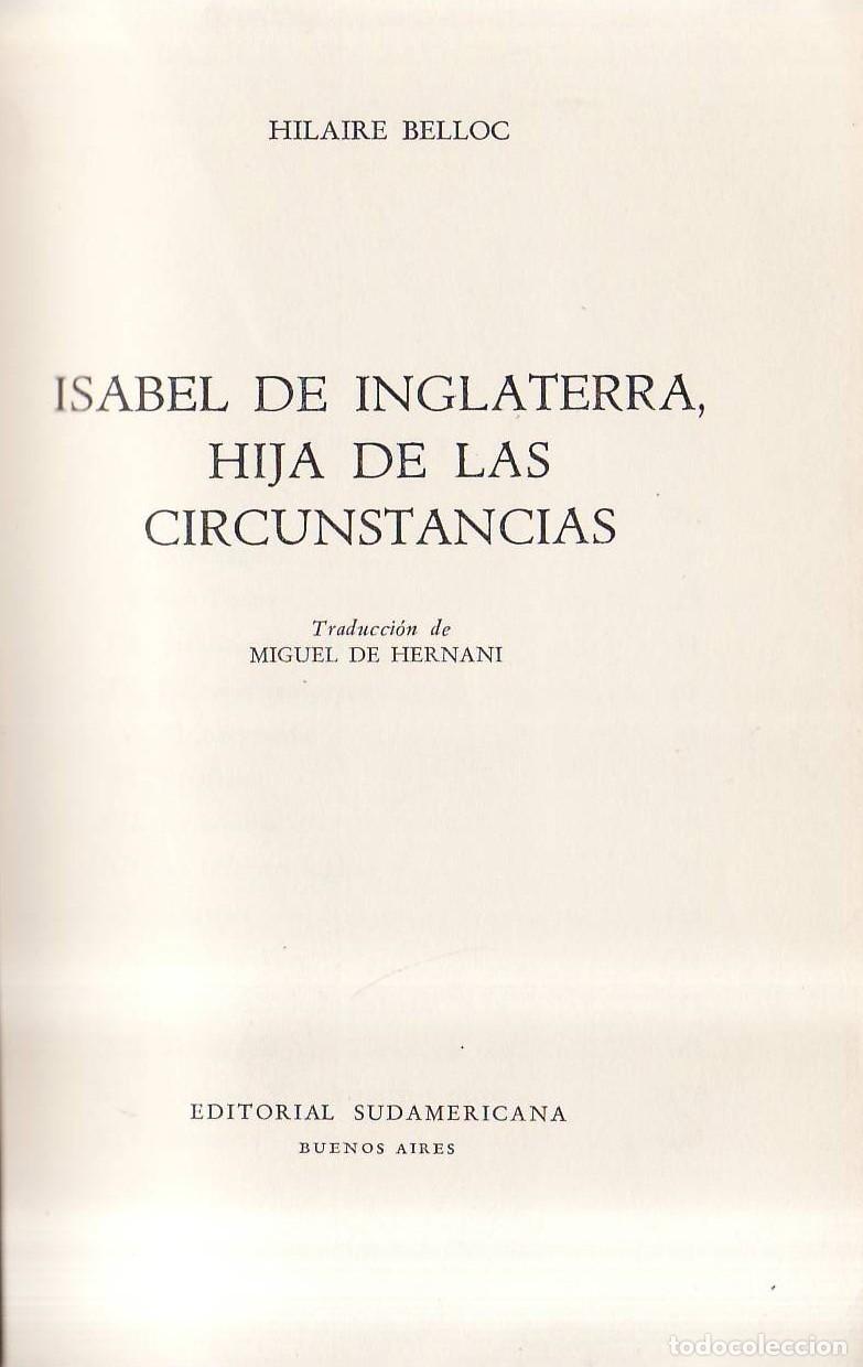 Livres: BELLOC, Hilaire.- - Isabel de Inglaterra, hija de las circunstancias. Traducci&oacute;n de Miguel de Hernan