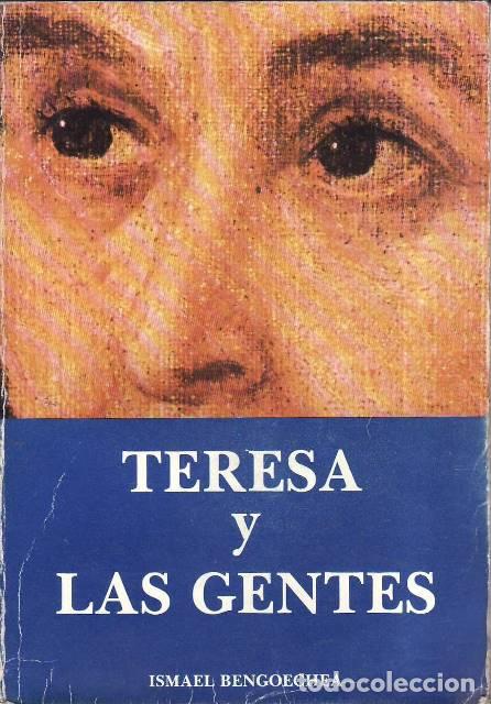 Libros: BENGOECHEA, Ismael.- - Teresa y las gentes.