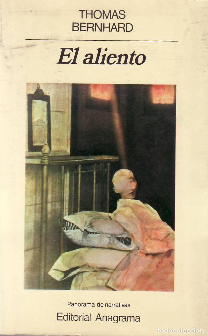 B&uuml;cher: BERNHARD, Thomas.- - El aliento. Una decisi&oacute;n. Novela. Traducci&oacute;n de Miguel S&aacute;enz. Portada de Julio