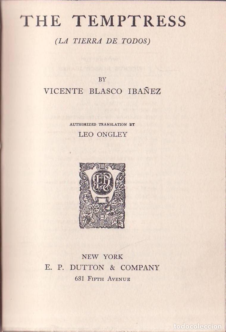 Libri di seconda mano: BLASCO IBA&Ntilde;EZ, Vicente.- - The temptress (La tierra de todos). Traducci&oacute;n de Leo Ongley.