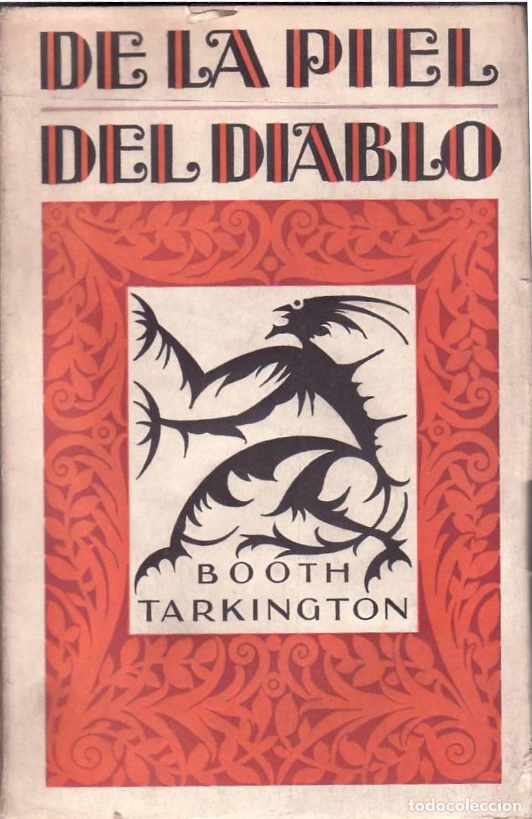 books: BOOTH TARKINGTON.- - De la piel del diablo. Novela.