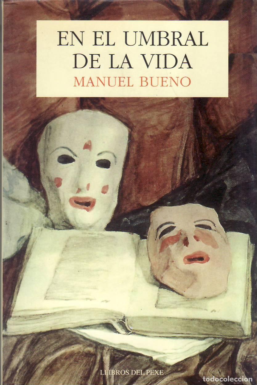 Libri di seconda mano: BUENO, Manuel.- - En el umbral de la vida (Cuentos y novelas cortas). Edici&oacute;n y pr&oacute;logo de Jos&eacute; Luis