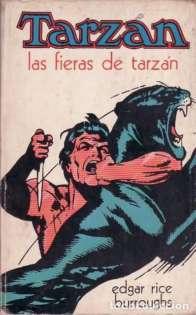B&uuml;cher: BURROUGHS, Edgar Rice.- - Las fieras de Tarz&aacute;n. Traducci&oacute;n de Emilio M. Mart&iacute;nez Amador. Novela. Cub