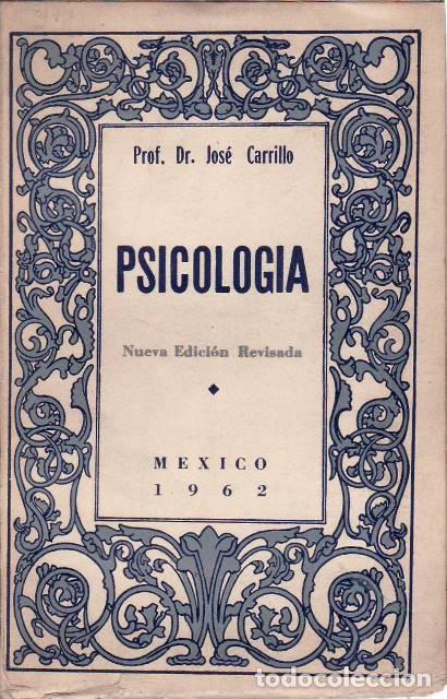 Libri di seconda mano: CARRILLO, Jos&eacute;.- - Psicolog&iacute;a.