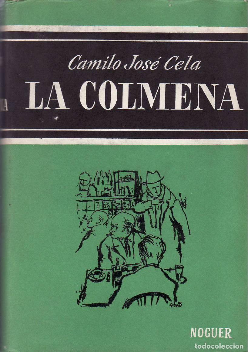 Libri di seconda mano: CELA, Camilo Jos&eacute;.- - Caminos inciertos. La colmena. Novela.