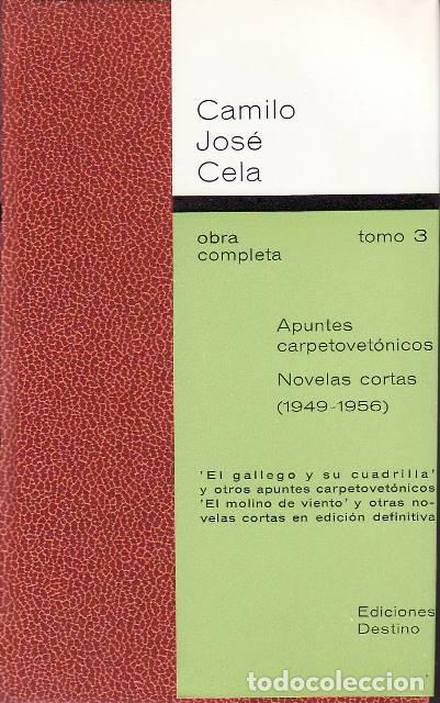 Libri di seconda mano: CELA, Camilo Jos&eacute;.- - Apuntes carpetovet&oacute;nicos. Novelas cortas (1949-1956). El gallego y su cuadrill