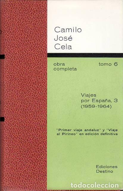Libri di seconda mano: CELA, Camilo Jos&eacute;.- - Primer viaje andaluz. Viaje al Pirineo de L&eacute;rida. Obra Completa, Tomo VI: Viaj
