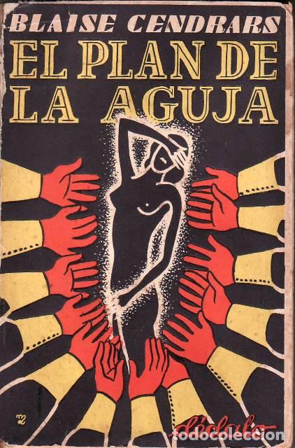 Livros em segunda m&atilde;o: CENDRARS, Blaise.- - El plan de la aguja. Novela.