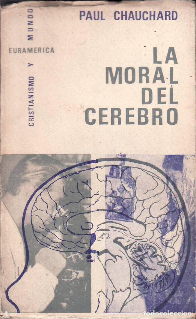 Livros em segunda m&atilde;o: CHAUCHARD, Paul.- - La moral del cerebro.
