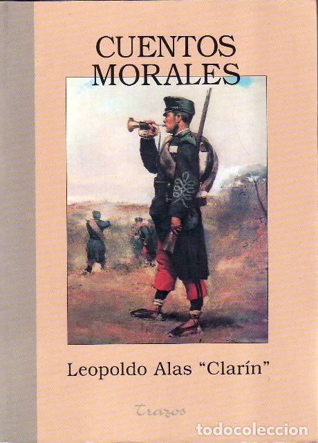 Libros: CLARIN (Leopoldo Alas).- - Cuentos morales. Pr&oacute;logo del autor.