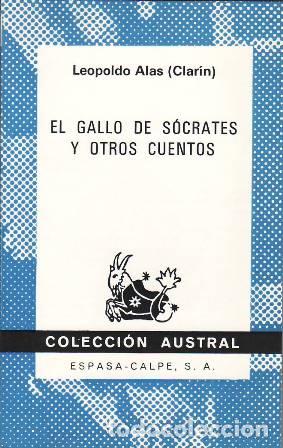 B&uuml;cher: CLARIN (Leopoldo Alas).- - El gallo de S&oacute;crates y otros cuentos.