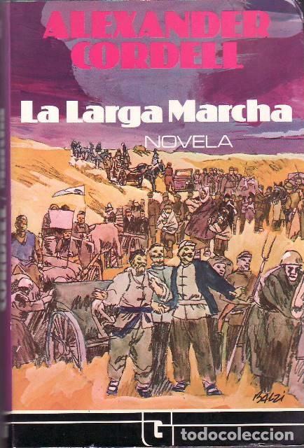 Libros: CORDEL, Alexander.- - La larga marcha. Novela. Traducci&oacute;n de Victoria Lentini.