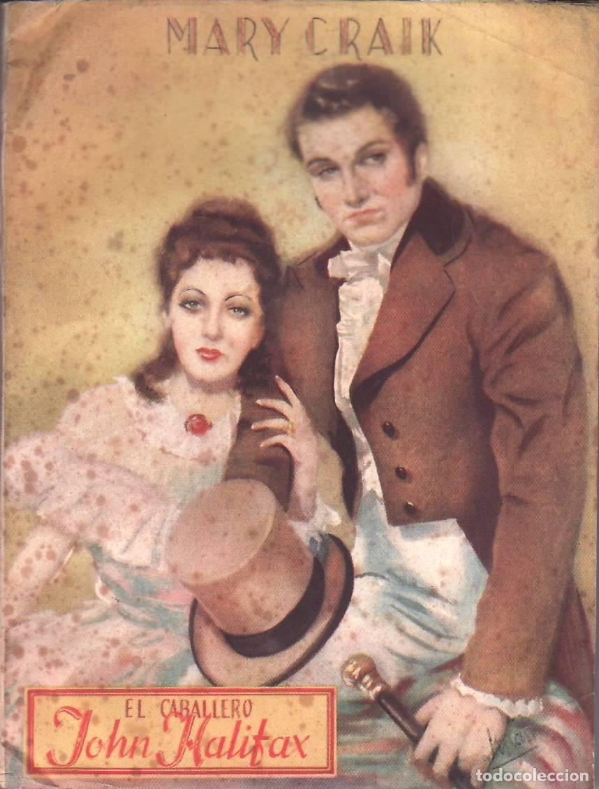 Livres: CRAIK, Mary.- - El caballero John Halifax. Novela. Versi&oacute;n directa del ingl&eacute;s por Javier de Zengotit
