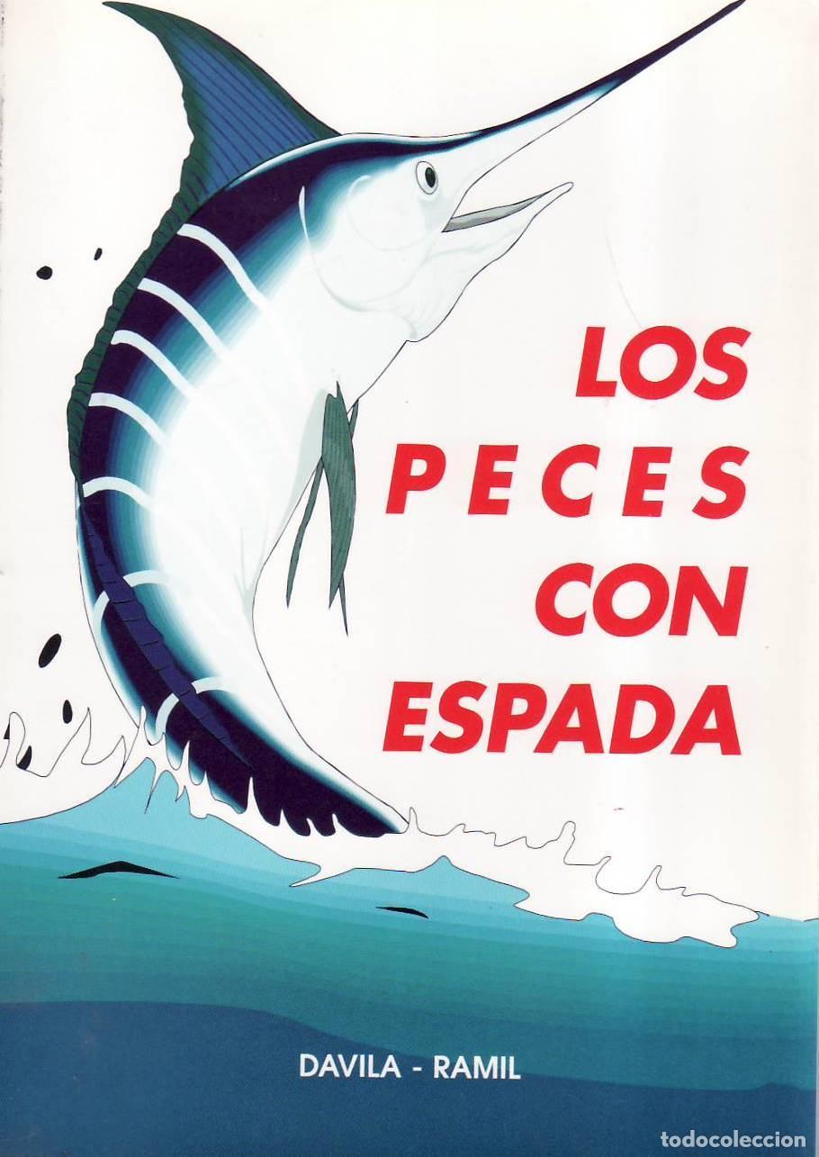 books: D&Aacute;VILA RAMIN.- - Los peces con espada.