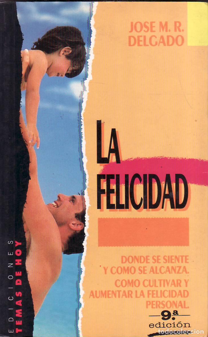 B&uuml;cher: DELGADO, Jos&eacute; M. R.- - La felicidad.