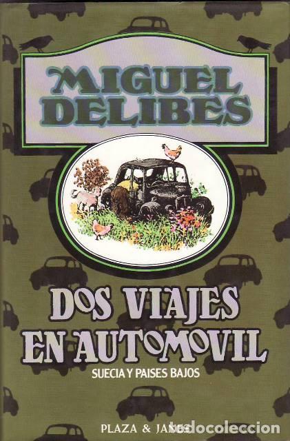 books: DELIBES, Miguel.- - Dos viajes en autom&oacute;vil. Suecia y Pa&iacute;ses Bajos. Portada de Jordi S&aacute;nchez.