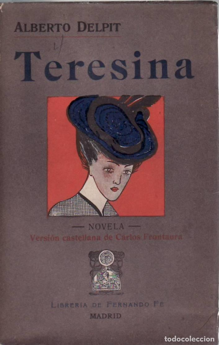 B&uuml;cher: DELPIT, Alberto.- - Teresina. Versi&oacute;n castellana de Carlos Frontaura.