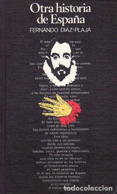 Libri di seconda mano: DIAZ PLAJA, Fernando.- - Otra historia de Espa&ntilde;a.