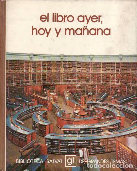 Libri di seconda mano: D&Iacute;AZ-PLAJA, Guillermo.- - El libro ayer, hoy y ma&ntilde;ana.