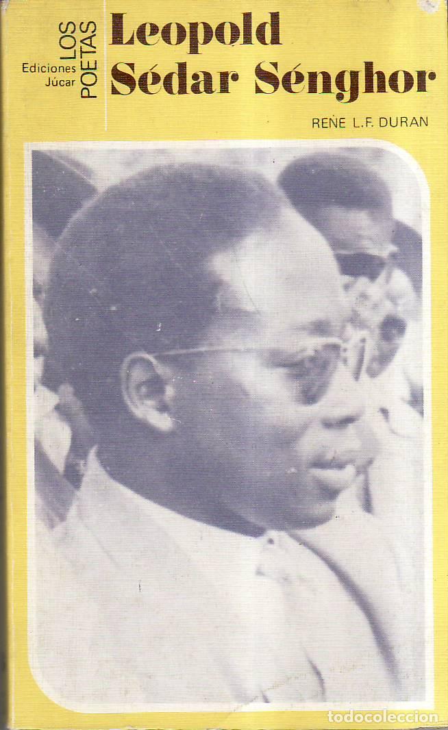Livres: DURAN, Ren&eacute; L.F.- - Leopold S&eacute;dar S&eacute;nghor.