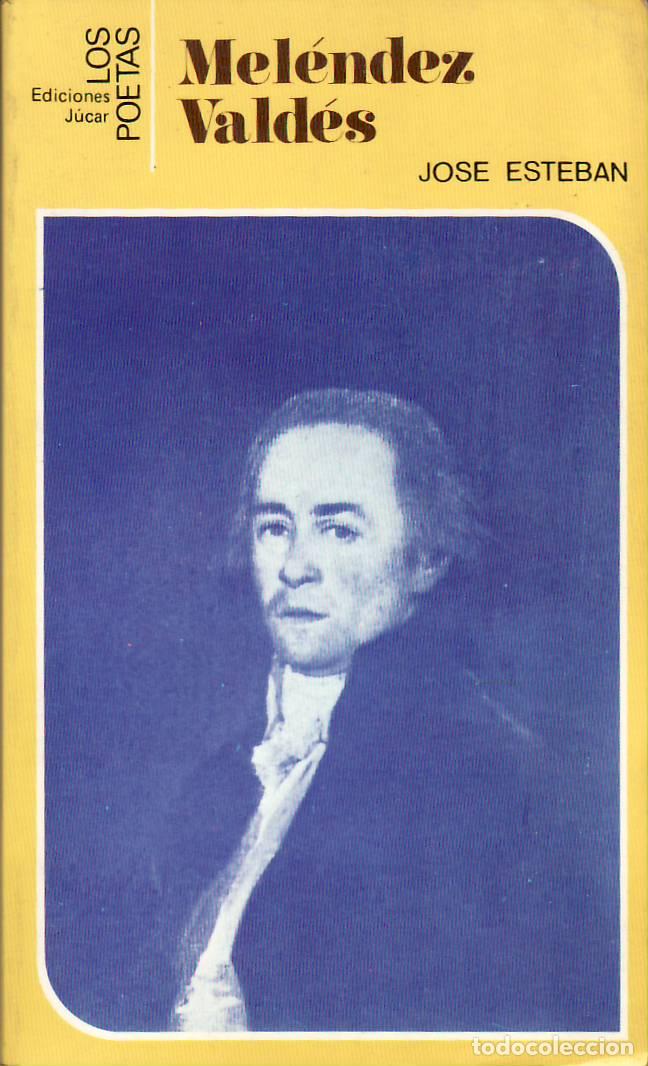 Livros em segunda m&atilde;o: ESTEBAN, Jos&eacute;.- - Mel&eacute;ndez Vald&eacute;s. Estudio y antolog&iacute;a de...