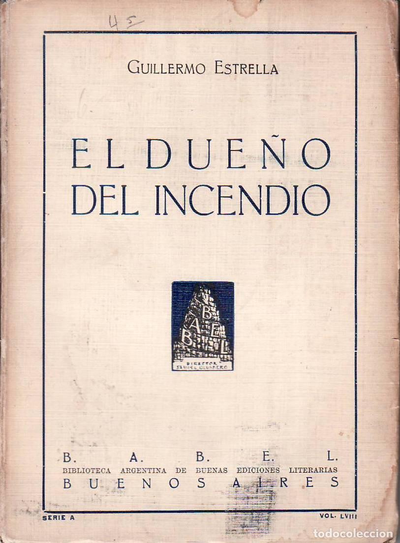 B&uuml;cher: ESTRELLA, Guillermo.- - El due&ntilde;o del incendio y otros cuentos.