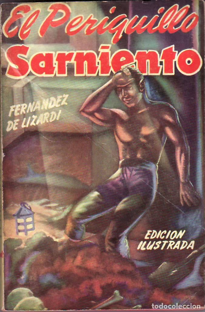 B&uuml;cher: FERN&Aacute;NDEZ DE LIZARDI.- - El Periquillo Sarniento. Edici&oacute;n ilustrada.