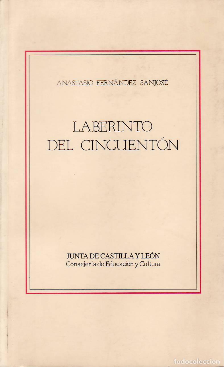 B&uuml;cher: FERN&Aacute;NDEZ SANJOS&Eacute;, Anastasio.- - Laberinto del cincuent&oacute;n.