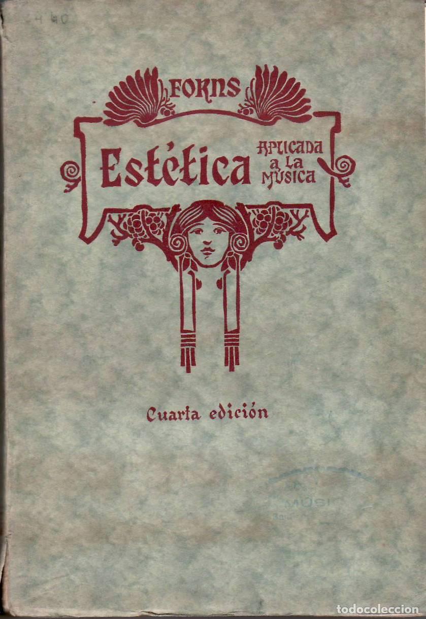 B&uuml;cher: FORNS, Jos&eacute;.- - Est&eacute;tica aplicada a la m&uacute;sica.