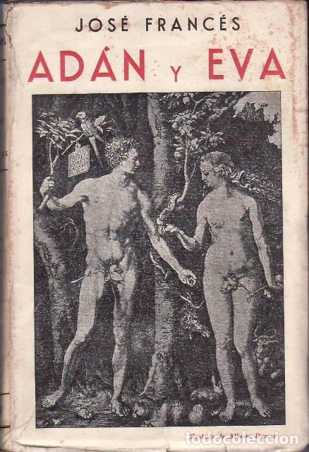 B&uuml;cher: FRANC&Eacute;S, Jos&eacute;.- - Ad&aacute;n y Eva. Novelas. Grabado de Alberto Durero en la portada.