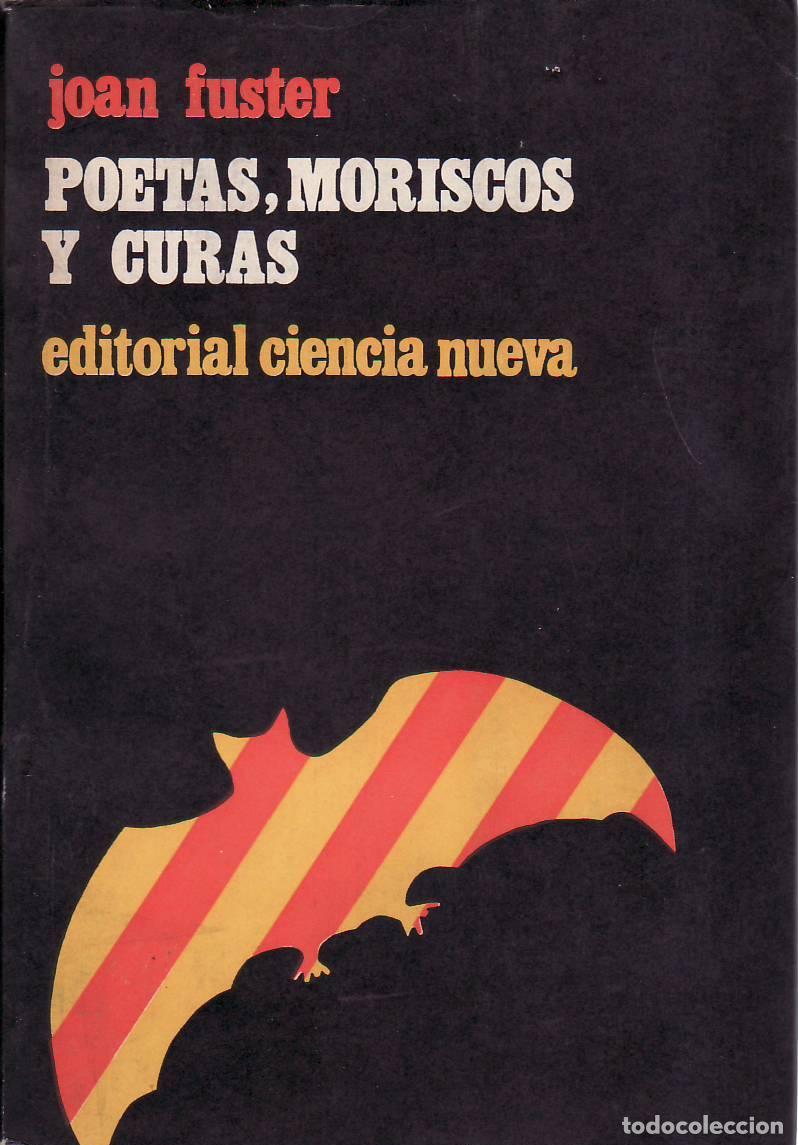 Libri di seconda mano: FUSTER, Joan.- - Poetas, moriscos y curas.