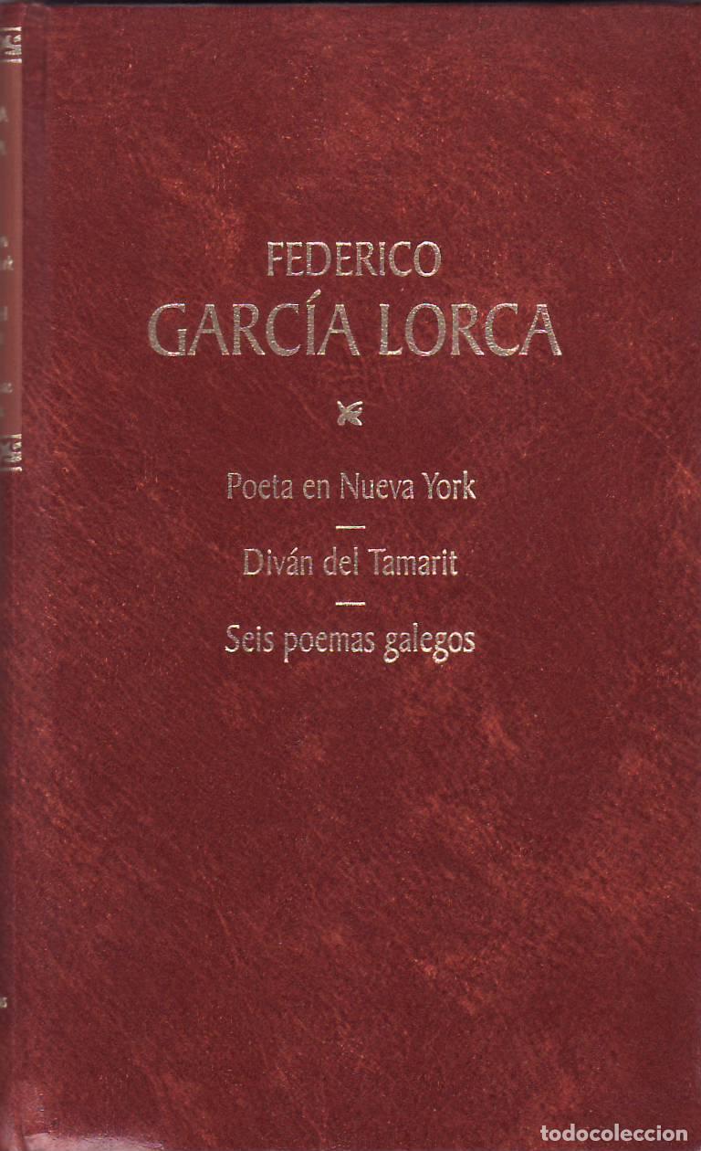 Libri di seconda mano: GARCIA LORCA, Federico.- - Poeta en Nueva York - De Tierra y luna - Poemas sueltos, II - Div&aacute;n del T