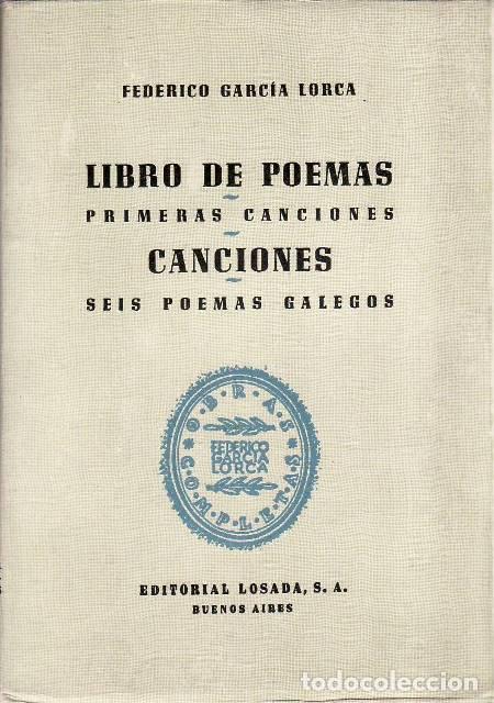Libri di seconda mano: GARCIA LORCA, Federico.- - Obras completas. Tomo II. Libro de poemas. Primeras canciones. Canciones.