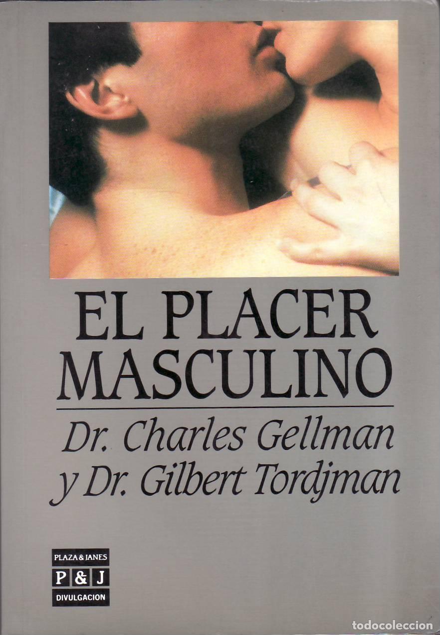 Libri di seconda mano: GELLMAN, Dr. Charles y Dr. Gilbert TORDJMAN.- - El placer masculino.