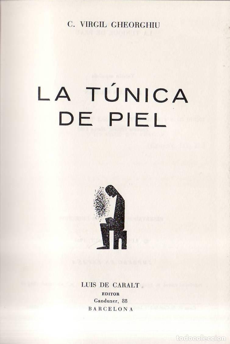 Libri di seconda mano: GHEORGHIU, Constant Virgil.- - La t&uacute;nica de piel. Novela.