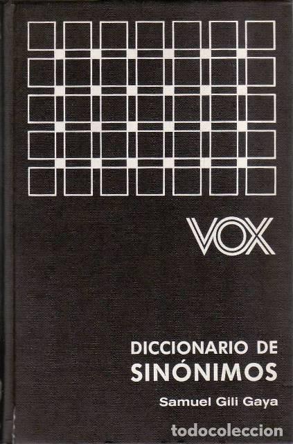 B&uuml;cher: GILI GAYA, Samuel.- - Diccionario de sin&oacute;nimos.