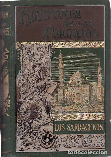 B&uuml;cher: GILMAN, Arturo.- - Historia de los Sarracenos. Desde los m&aacute;s remotos tiempos hasta la ca&iacute;da de Bagda
