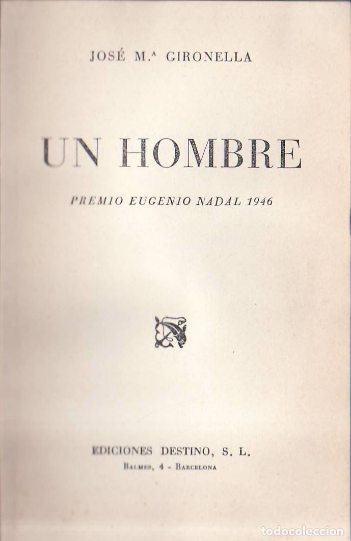 Libros: GIRONELLA, Jos&eacute; M&ordf;.- - Un hombre. Novela. Premio Eugenio Nadal 1946.